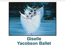 Giselle Yacobson Ballet (Calendrier mural 2023 DIN A3 horizontal)