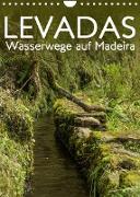 Levadas - Wasserwege auf Madeira (Wandkalender 2023 DIN A4 hoch)