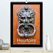 Heurtoirs ou Marteaux de porte (Premium, hochwertiger DIN A2 Wandkalender 2023, Kunstdruck in Hochglanz)