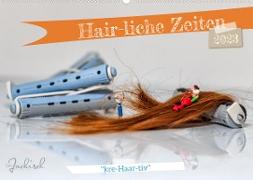 Hair-liche Zeiten (Wandkalender 2023 DIN A2 quer)