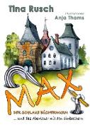 Max, der schlaue Bücherwurm ... und das Abenteuer mit den Einbrechern