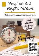 Psychiatrie & Psychotherapie Band 6: Prüfungssimulation schriftlich