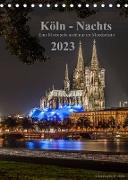 Köln-Nachts - Eine Metropole nicht nur im Mondschein (Tischkalender 2023 DIN A5 hoch)