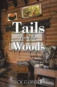 Tails from the Woods