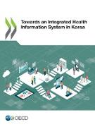 Towards an Integrated Health Information System in Korea