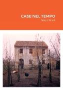 Case nel tempo