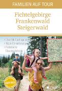 Familien auf Tour: Fichtelgebirge -Frankenwald - Steigerwald