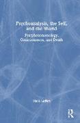 Psychoanalysis, the Self, and the World