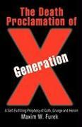 The Death Proclamation of Generation X