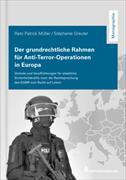 Der grundrechtliche Rahmen für Anti-Terror-Operationen in Europa