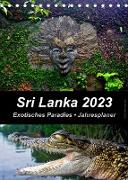Sri Lanka 2023 - Exotisches Paradies - Jahresplaner (Tischkalender 2023 DIN A5 hoch)