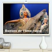 Danses de l'âme russe (Premium, hochwertiger DIN A2 Wandkalender 2023, Kunstdruck in Hochglanz)