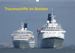 Traumschiffe im Norden (Wandkalender 2023 DIN A3 quer)