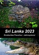 Sri Lanka 2023 - Exotisches Paradies - Jahresplaner (Wandkalender 2023 DIN A3 hoch)