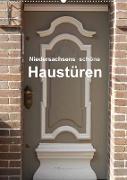 Niedersachsens schöne Haustüren (Wandkalender 2023 DIN A2 hoch)