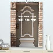 Niedersachsens schöne Haustüren (Premium, hochwertiger DIN A2 Wandkalender 2023, Kunstdruck in Hochglanz)