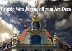 Leipzig - Vom Jugendstil zum Art Deco (Wandkalender 2023 DIN A2 quer)