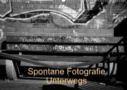 Spontane Fotografie Unterwegs (Wandkalender 2023 DIN A2 quer)