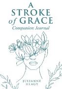 A Stroke of Grace - Companion Journal