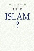 WHAT IS ISLAM?