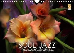 Soul-Jazz - Visuelle Musik der Blumen (Wandkalender 2023 DIN A4 quer)