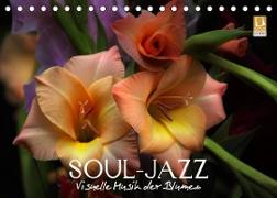Soul-Jazz - Visuelle Musik der Blumen (Tischkalender 2023 DIN A5 quer)