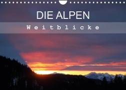 DIE ALPEN - Weitblicke (Wandkalender 2023 DIN A4 quer)