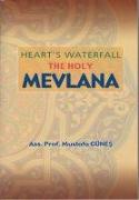 Hearts Waterfall the Holy Mevlana