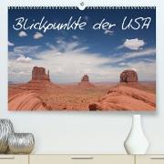 Blickpunkte der USA (Premium, hochwertiger DIN A2 Wandkalender 2023, Kunstdruck in Hochglanz)