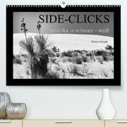 Side-Clicks Amerika in schwarz-weiß (Premium, hochwertiger DIN A2 Wandkalender 2023, Kunstdruck in Hochglanz)