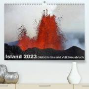 Island 2023 Gletschereis und Vulkanausbruch (Premium, hochwertiger DIN A2 Wandkalender 2023, Kunstdruck in Hochglanz)
