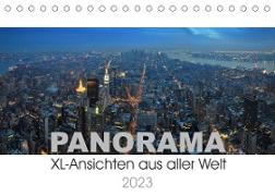 Panorama. XL-Ansichten aus aller Welt (Tischkalender 2023 DIN A5 quer)