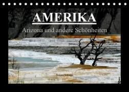 Amerika - Arizona und andere Schönheiten (Tischkalender 2023 DIN A5 quer)