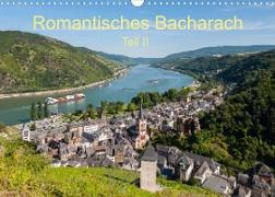 Romantisches Bacharach - Teil II (Wandkalender 2023 DIN A3 quer)