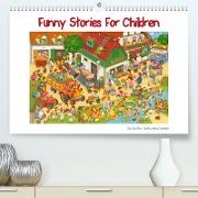 Funny Stories for Children (Premium, hochwertiger DIN A2 Wandkalender 2023, Kunstdruck in Hochglanz)