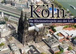Köln - Die Rheinmetropole aus der Luft (Wandkalender 2023 DIN A3 quer)