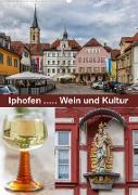 Iphofen - Wein und Kultur (Wandkalender 2023 DIN A2 hoch)