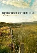 Landschaften, von Licht erfüllt (Wandkalender 2023 DIN A2 hoch)