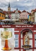 Iphofen - Wein und Kultur (Wandkalender 2023 DIN A3 hoch)