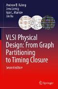 VLSI Physical Design: From Graph Partitioning to Timing Closure