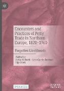 Encounters and Practices of Petty Trade in Northern Europe, 1820¿1960