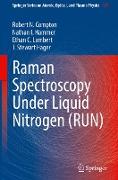 Raman Spectroscopy Under Liquid Nitrogen (RUN)