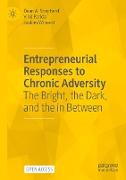 Entrepreneurial Responses to Chronic Adversity