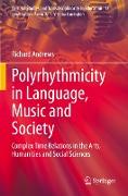 Polyrhythmicity in Language, Music and Society