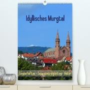 Idyllisches Murgtal Landschaften - Sehenswürdigkeiten - Natur (Premium, hochwertiger DIN A2 Wandkalender 2023, Kunstdruck in Hochglanz)