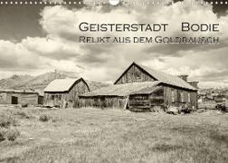 Geisterstadt Bodie - Relikt aus dem Goldrausch (schwarz-weiß) (Wandkalender 2023 DIN A3 quer)