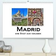 Madrid eine Stadt zum Verlieben (Premium, hochwertiger DIN A2 Wandkalender 2023, Kunstdruck in Hochglanz)