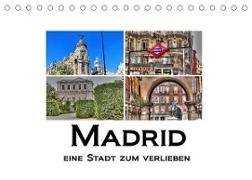 Madrid eine Stadt zum Verlieben (Tischkalender 2023 DIN A5 quer)
