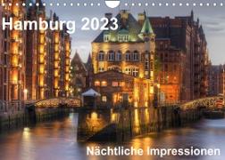 Hamburg - Nächtliche Impressionen (Wandkalender 2023 DIN A4 quer)