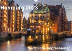 Hamburg - Nächtliche Impressionen (Wandkalender 2023 DIN A3 quer)